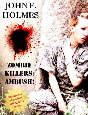 [Irregular Scout Team One 06] • Zombie Killers · AMBUSH (Zombie Killer Blues Book 7)